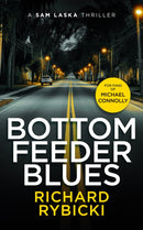 Bottom Feeder Blues : A Sam Laska Crime Thriller-9781036705718