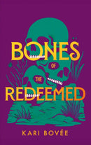 Bones of the Redeemed