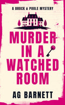 Murder in a Watched Room: A locked room, a dead body.