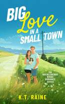 Big Love in a Small Town