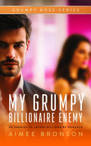 My Grumpy Billionaire Enemy