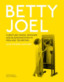 Betty Joel : Furniture Maker, Designer and Businesswoman in 1920s and '30s Britain-9781036904548
