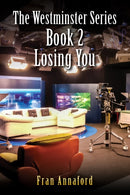 The Westminster Series Book 2: Losing You-9781037102592