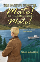Son Parfum Persiste, Mate! (Her Fragrance Lingers, Mate!)-9781037103537