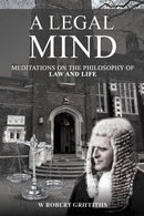 A Legal Mind : Meditations on the Philosophy of Law and Life-9781037103865