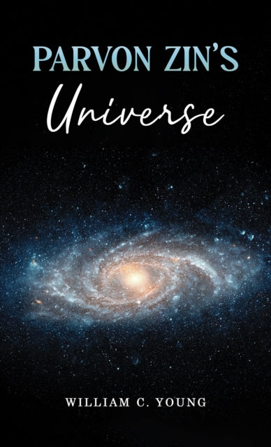 Parvon Zin's Universe-9781037106743