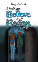 Would you believe it all began in a .-9781037107320