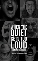 When the Quiet Gets Too Loud