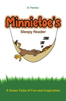 Minnietoe's Sleepy Reader : A Dozen Tales of Fun and Inspiration-9781037108037
