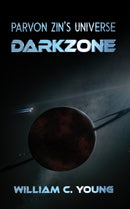 Parvon Zin's Universe: Darkzone-9781037108600