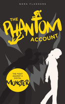 The Phantom Account : The Fight Against a Digital Monster-9781037109324