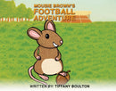 Mousie Brown's Football Adventure-9781037111105