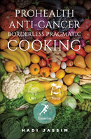 ProHealth Anti-Cancer: Borderless Pragmatic Cooking-9781037111266