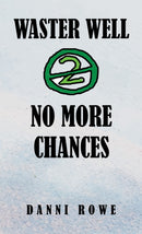 Waster Well 2: No More Chances-9781037111990