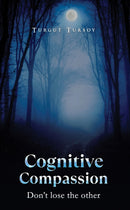Cognitive Compassion : Don't lose the other-9781037112591