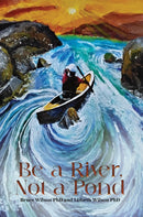 Be a River, Not a Pond-9781037113215