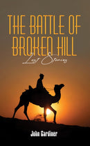 The Battle of Broken Hill : Lost Stories-9781037116407