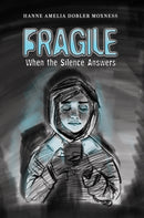 Fragile : When the Silence Answers-9781037116759