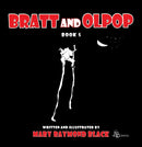 Bratt and Olpop