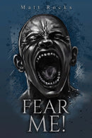 Fear Me!