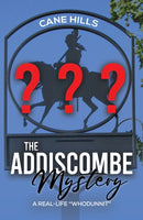 The Addiscombe Mystery