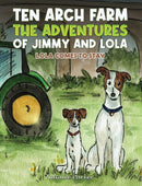 Ten Arch Farm - The Adventures of Jimmy and Lola