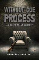 Without Due Process