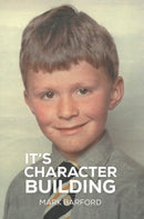 It’s Character Building