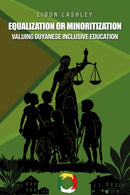 Equalization or Minoritisation: Valuing Guyanese Inclusive Education