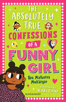 Absolutely True Confessions of a Funny Girl