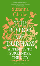 Bishop of Durham Attempts to Surrender the City