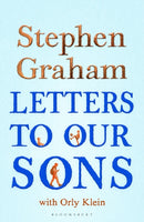 PRE ORDER NOW Letters To Our Sons by Stephen Graham with Orly Klein Signed Edition Dispatches October 2026