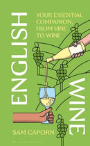 24th November,  7.30pm - Sam Caporn, English Wine: Your Essential Companion, From Vine To Wine