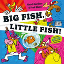 Big Fish, Little Fish!