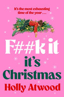 F##k It, It’s Christmas