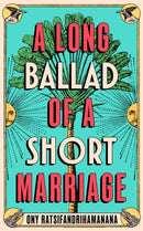 Long Ballad of a Short Marriage