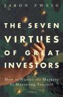 The 7 Virtues of Great Investors
