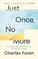 Just Once, No More