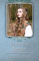 The Forgotten Kingdom : The Fairy Princess Chronicles - Book 9-9781039135871