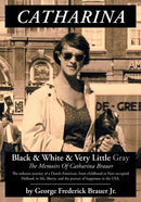 Catharina : Black & White & Very Little Gray-9781039139282