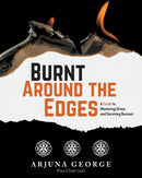 Burnt Around the Edges : A Guide to Mastering Stress and Surviving Burnout-9781039142480