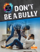 Don''t Be a Bully
