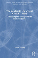 The Academic Library and Critical Theory