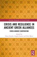 Crisis and Resilience in Ancient Greek Alliances