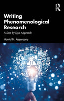 Writing Phenomenological Research : A Step-by-Step Approach-9781041003182
