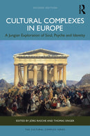 Cultural Complexes in Europe : A Jungian Exploration of Soul, Psyche and Identity-9781041004226