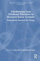 Transforming Early Childhood Education in Resource-Scarce Contexts