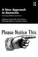 A New Approach to Dementia : Examining Attention Impairment-9781041006152