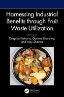 Harnessing Industrial Benefits through Fruit Waste Utilization