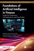 Foundations of Artificial Intelligence in Finance : Insights for Practitioners with Applications and Case Studies-9781041007876